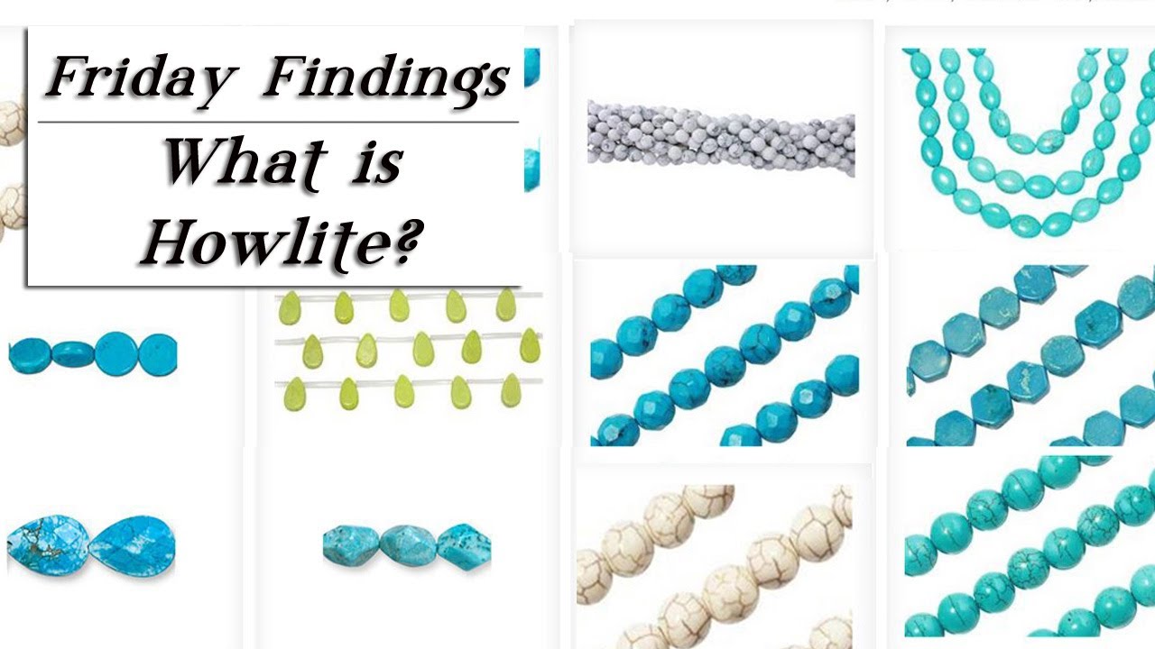 Howlite, The Master of Disguise Gemstone Beads & Jewelry-Friday Findings