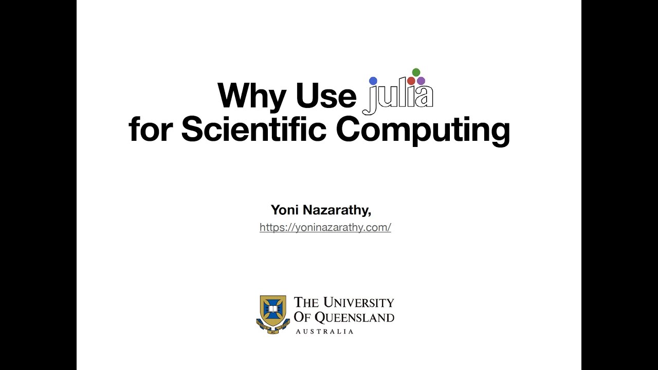 Why Use Julia for Scientific Computing?
