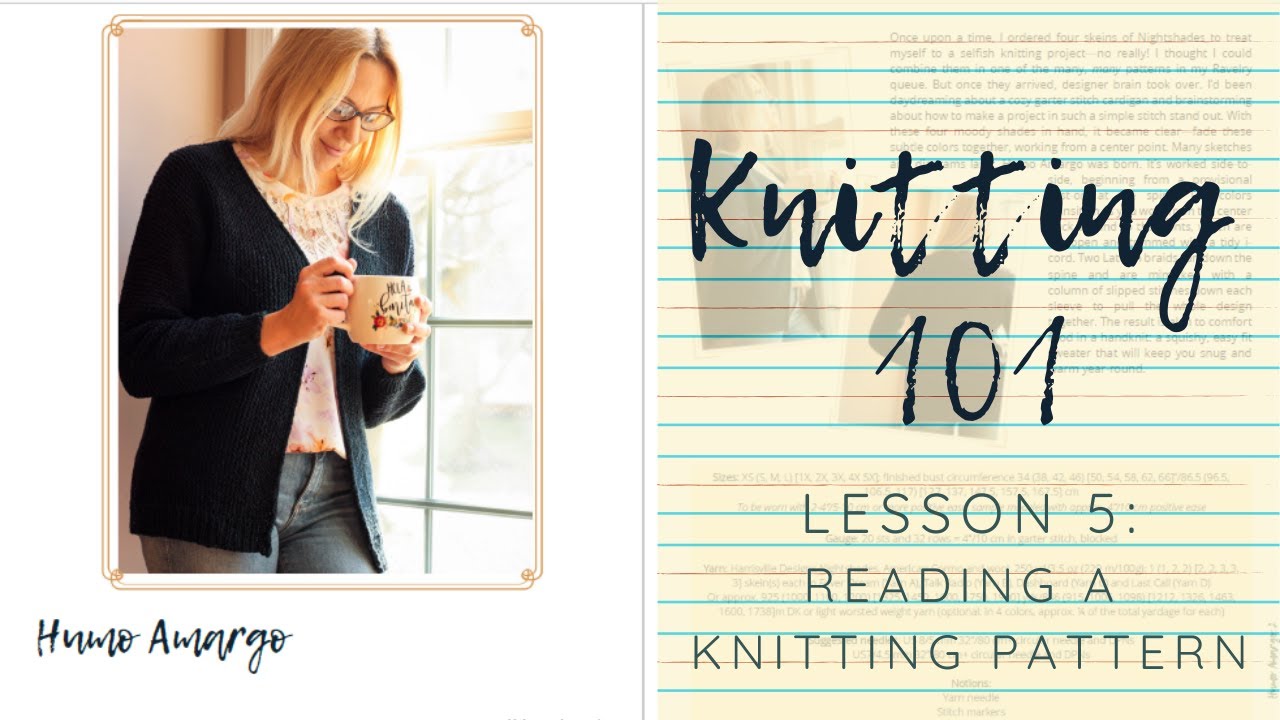 Learn to Knit! Knitting 101, Lesson 5: How to Read a Knitting Pattern