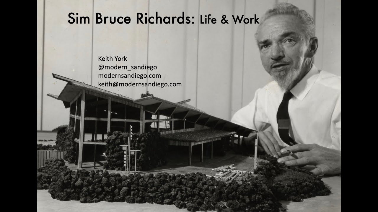 Architect Sim Bruce Richards, Life & Work with Keith York of Modern San Diego - 2022