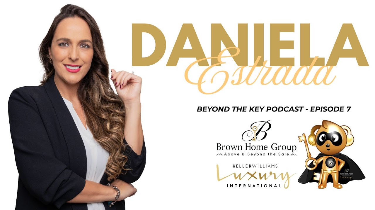 Beyond the Key Podcast Episode 7 | Featuring Daniela Estrada