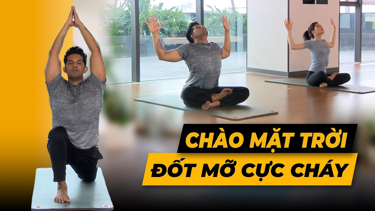 Động tác Chào Mặt Trời - Đốt mỡ toàn thân cực cháy | HLV Raja Gupta