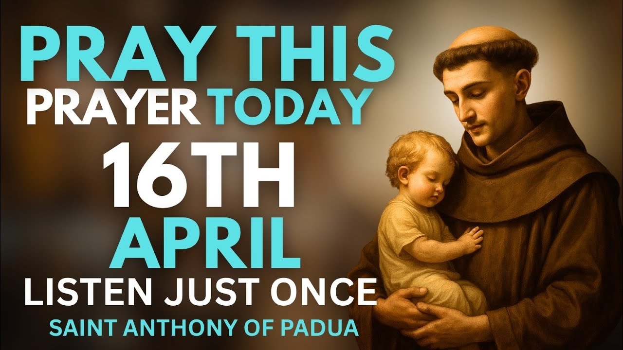 POWERFUL PRAYER TO SAINT ANTHONY OF PADUA FOR URGENT HELP 