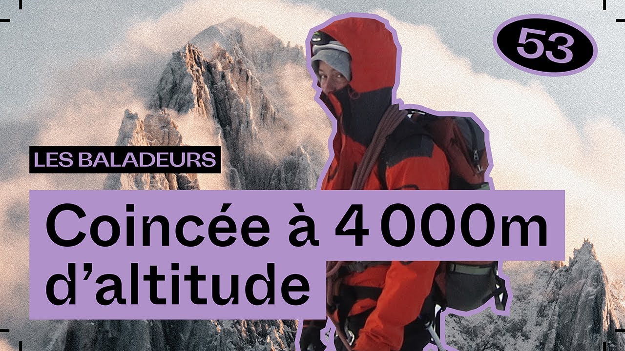 In extremis &agrave; l'aiguille Verte, avec Ga&euml;lle Cavali&eacute; &mdash; Les Baladeurs #53