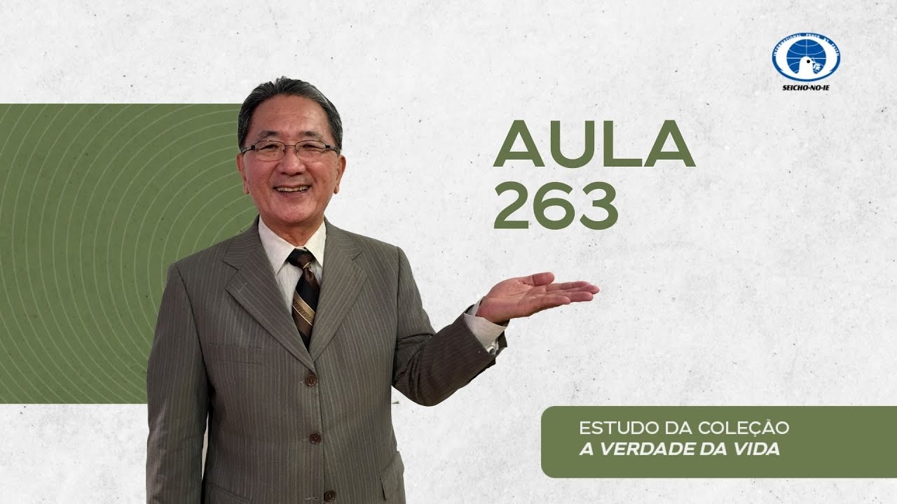 Estudo da Coleção A Verdade da Vida - Aula 263