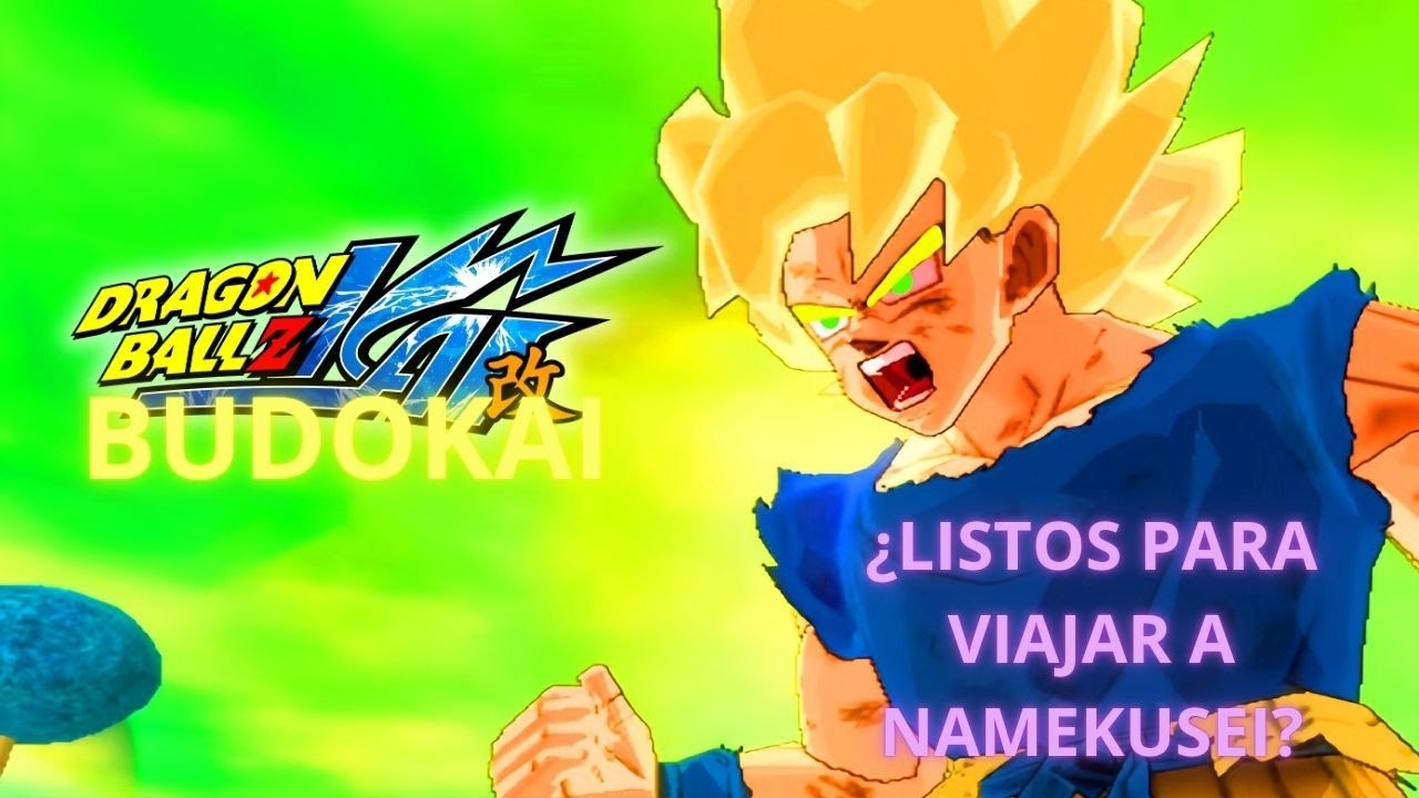 HORA DE VIAJAR A NAMEKUSEI!DRAGON BALL Z KAI BUDOKAI!GinoXy
