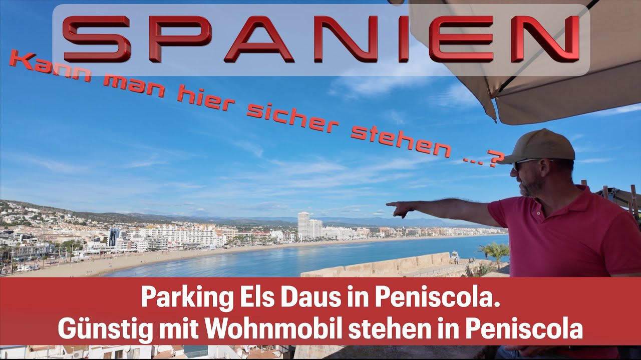Parking Els Daus in Peniscola. Günstiger Stellplatz für Wohnmobile / Liner in Strandnähe