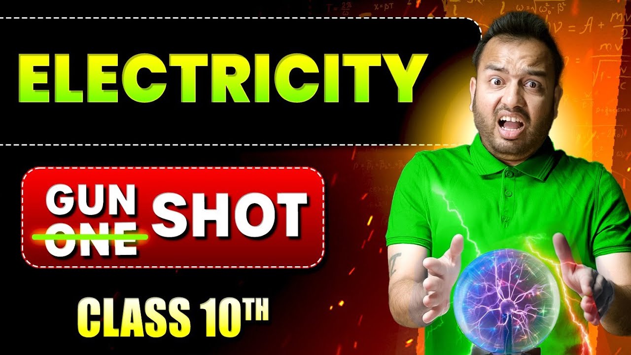 ELECTRICITY || Class 10 || Complete Chapter in ONE SHOT || NCERT Covered || Alakh Pandey