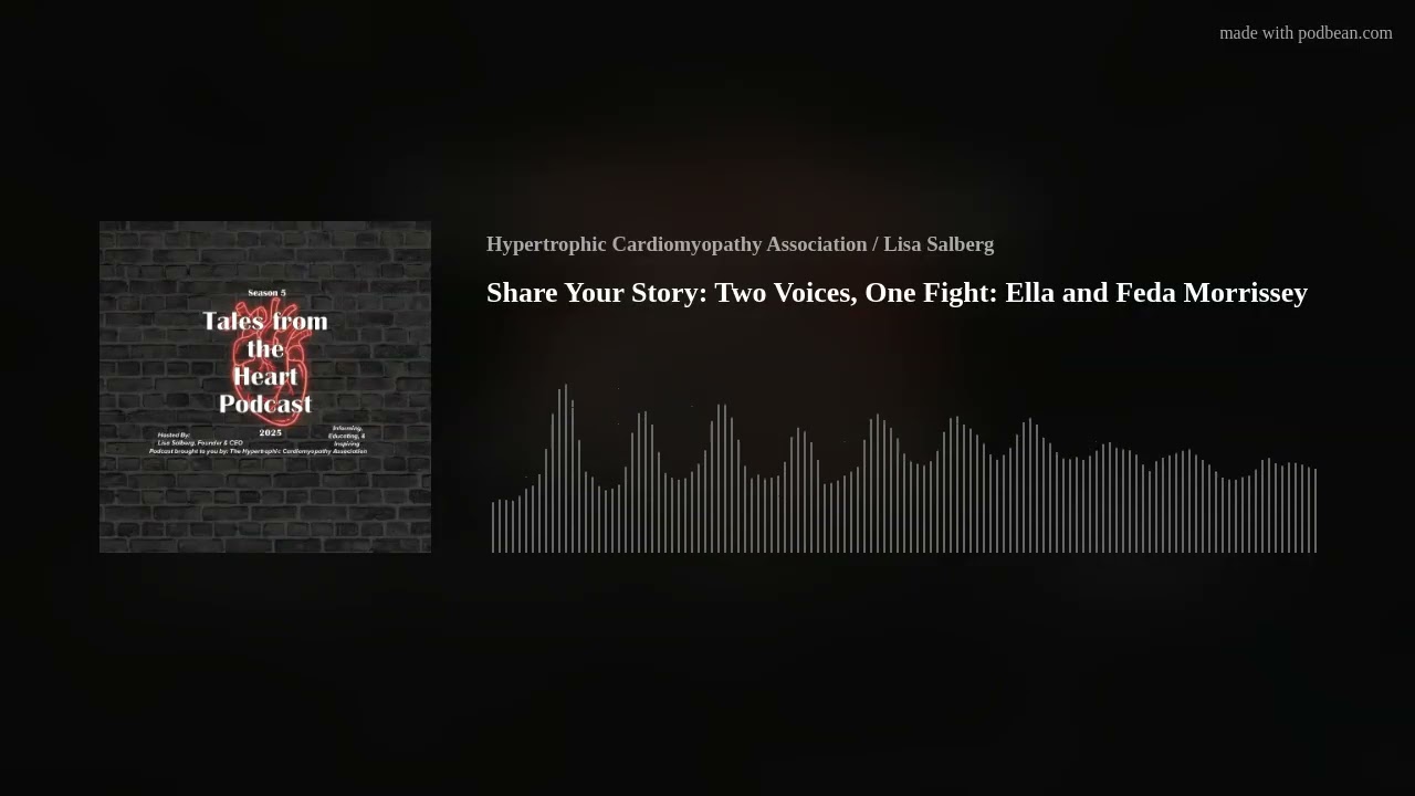 Share Your Story: Two Voices, One Fight: Ella and Feda Morrissey