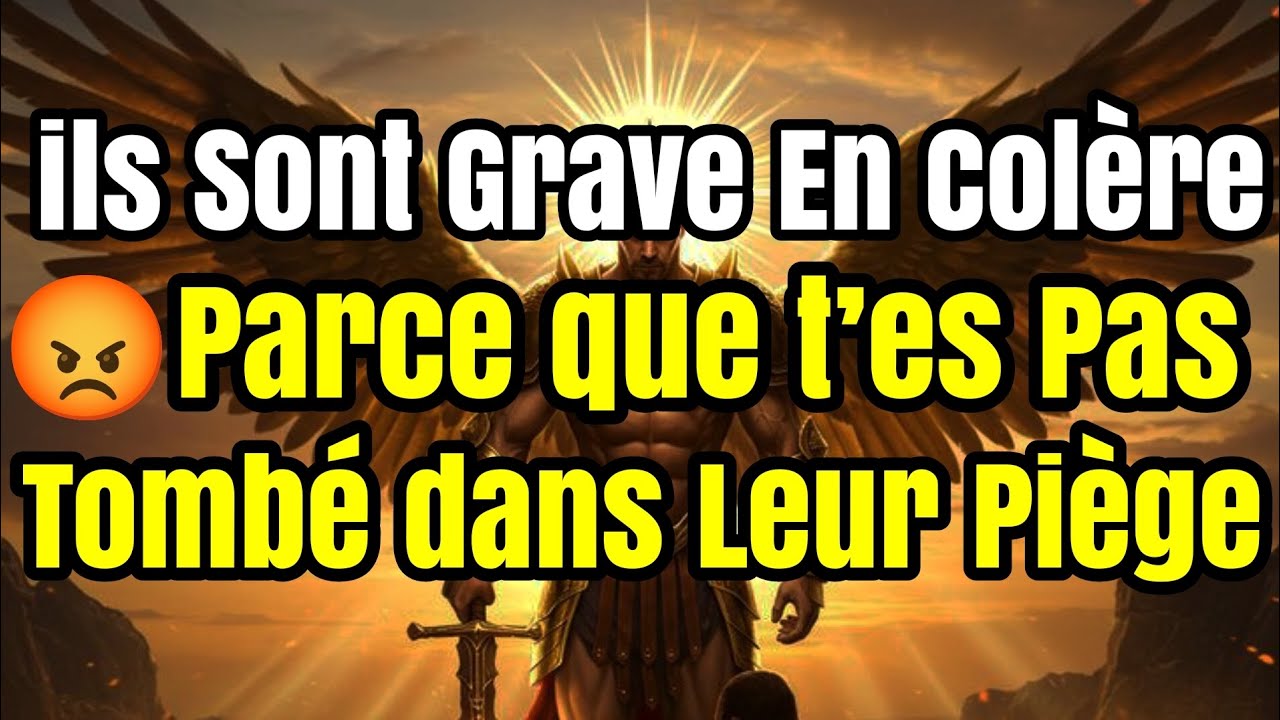  ILS SONT EN COLÈRE 😡... PARCE QUE TU AS DÉJOUÉ LEUR PIÈGE : LEUR PLAN A ÉCHOUÉ