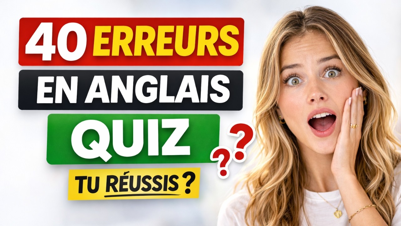 Pouvez-vous corriger ces 40 erreurs d’anglais ? (Quiz)