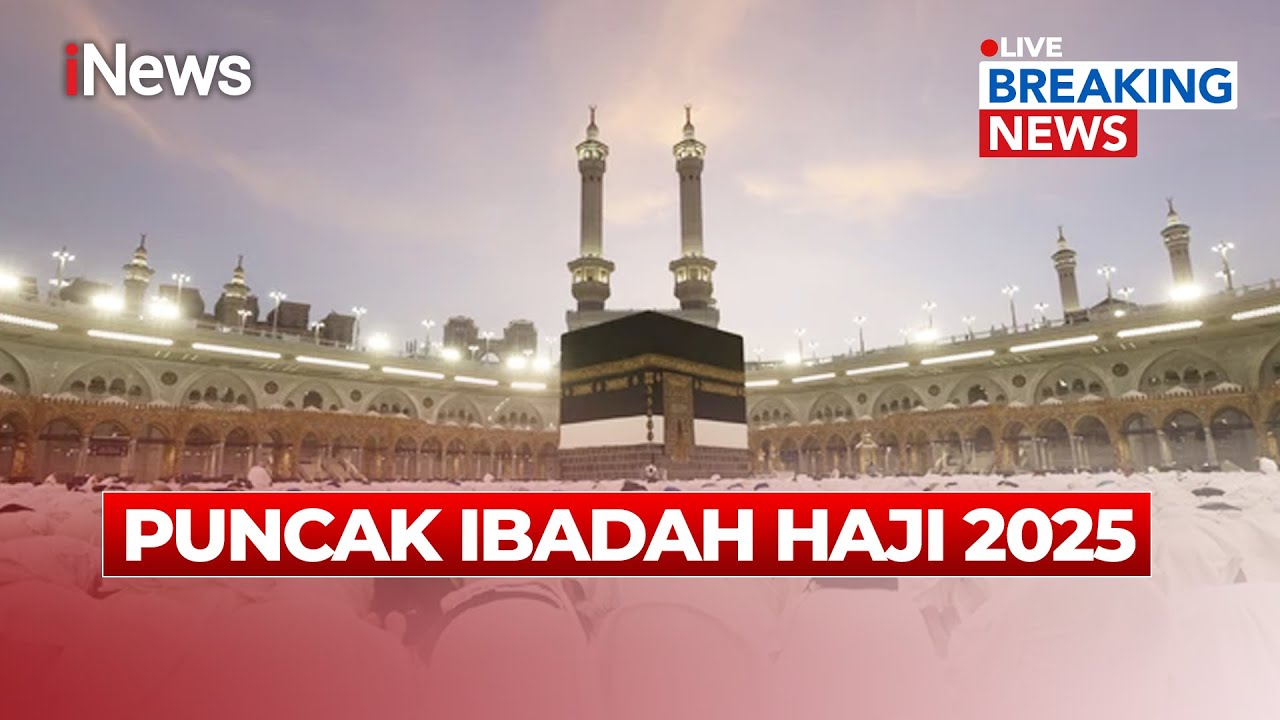 🔴BREAKING NEWS Puncak Ibadah Haji 2025 | LIVE | 05/06