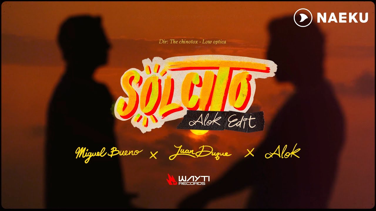 Miguel Bueno x Juan Duque x Alok - Solcito (Alok Edit)  | Video Lyric