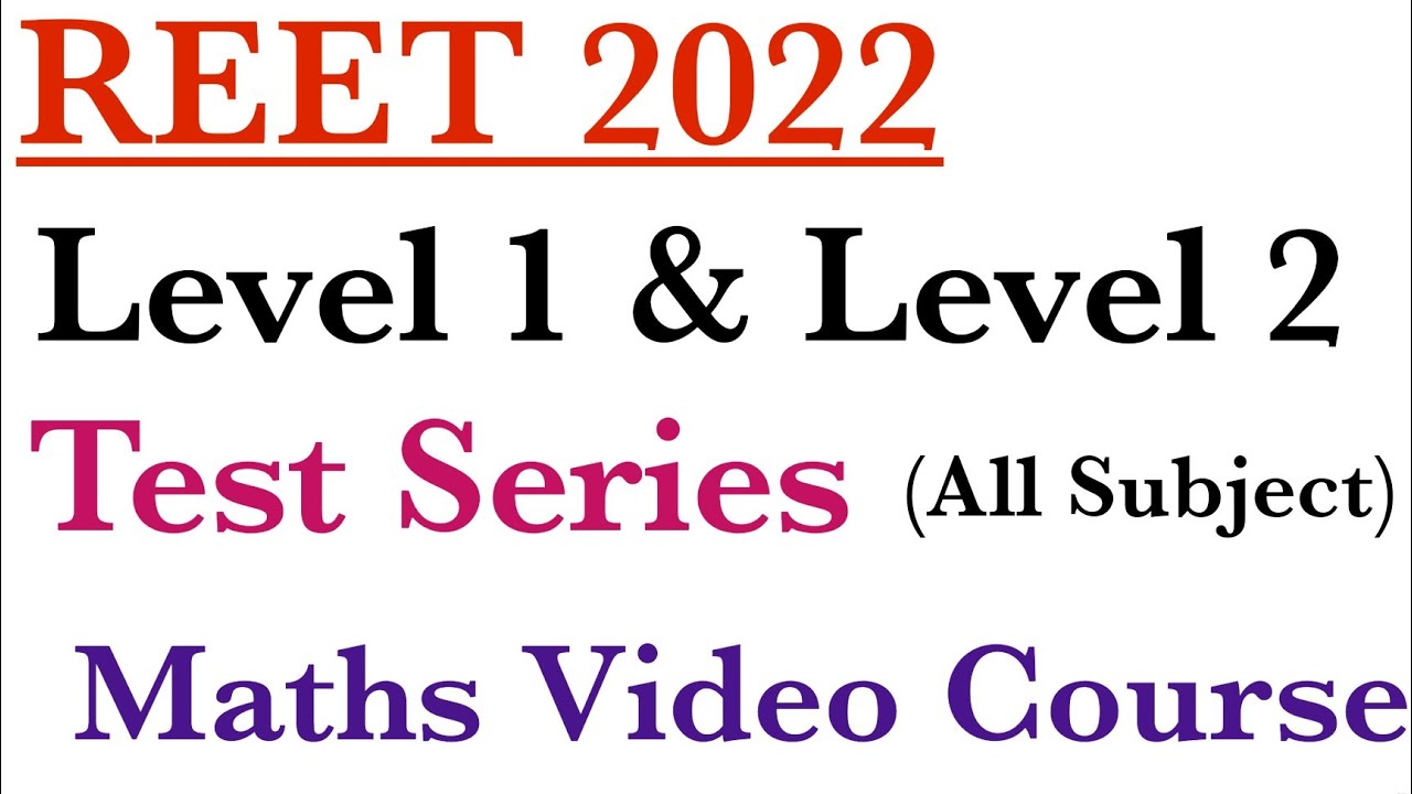 REET 2022 Test Series / REET Latest Update / Reet syllabus 2022