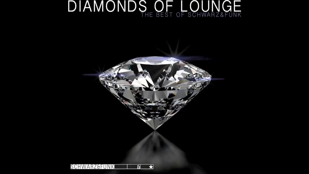 BEST OF Lounge Music by Schwarz & Funk - Diamonds Of Lounge