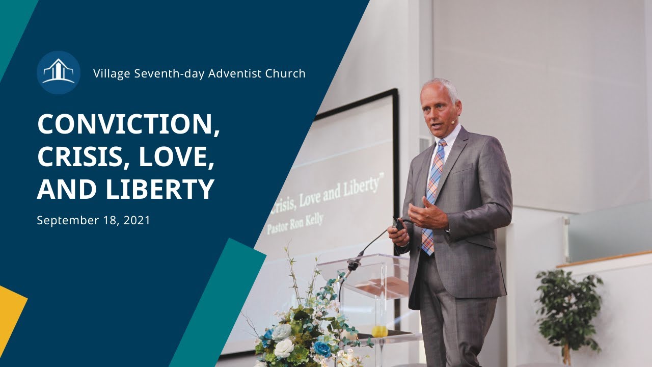 Conviction, Crisis, Love and Liberty | Pastor Ron Kelly