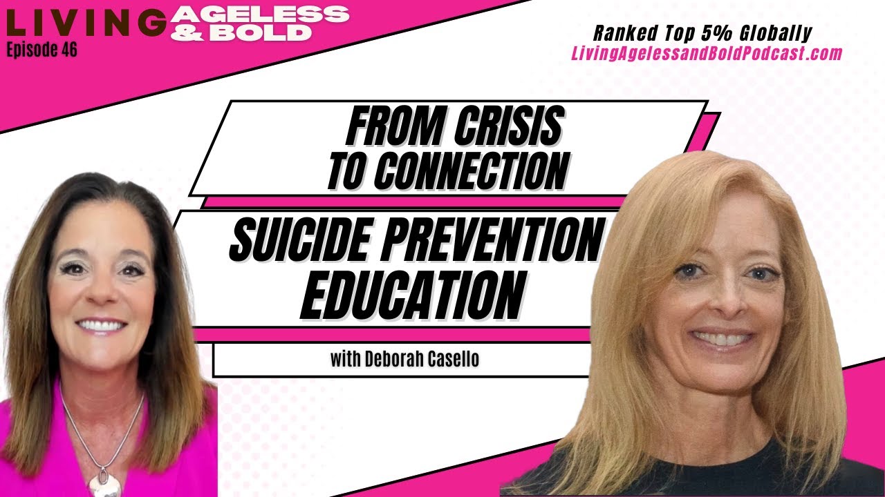 From Crisis to Connection: Suicide Prevention Education with Deborah Casello