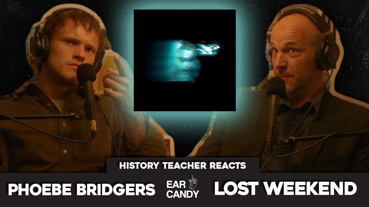 History Teacher vs Phoebe Bridgers - 'Lost Weekend'