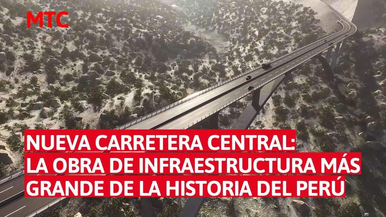 Nueva Carretera Central: La infraestructura m&aacute;s grande de la historia del Per&uacute;