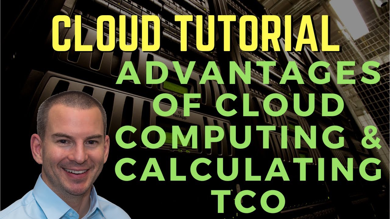 Advantages of Cloud Computing and Calculating TCO