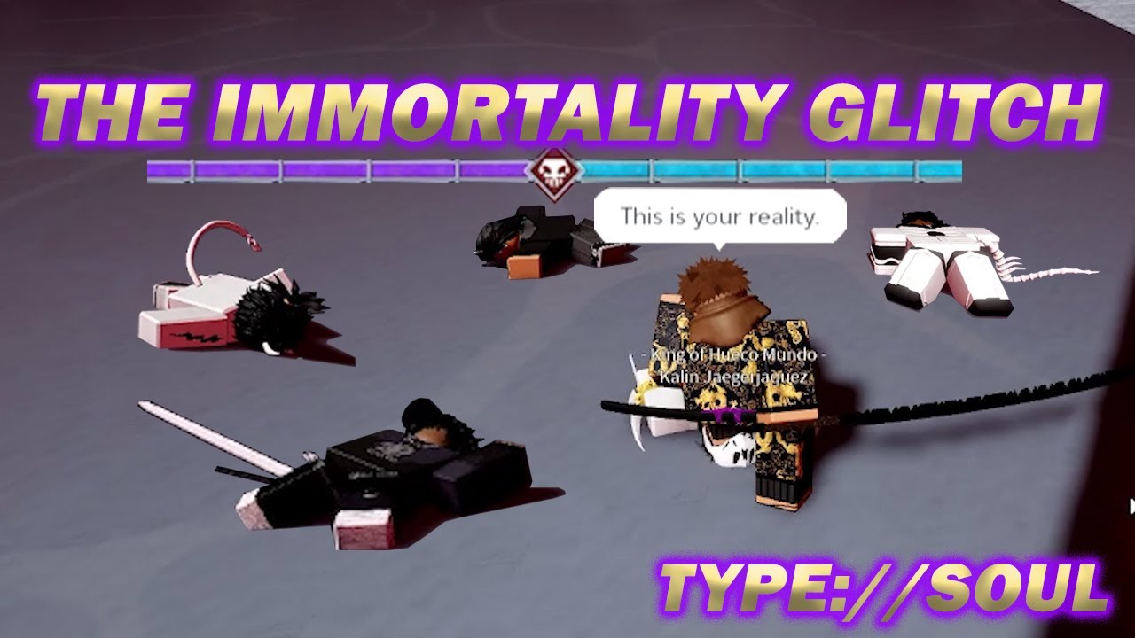 THIS GLITCH MADE YOU IMMORTAL ANYWHERE | TYPE SOUL