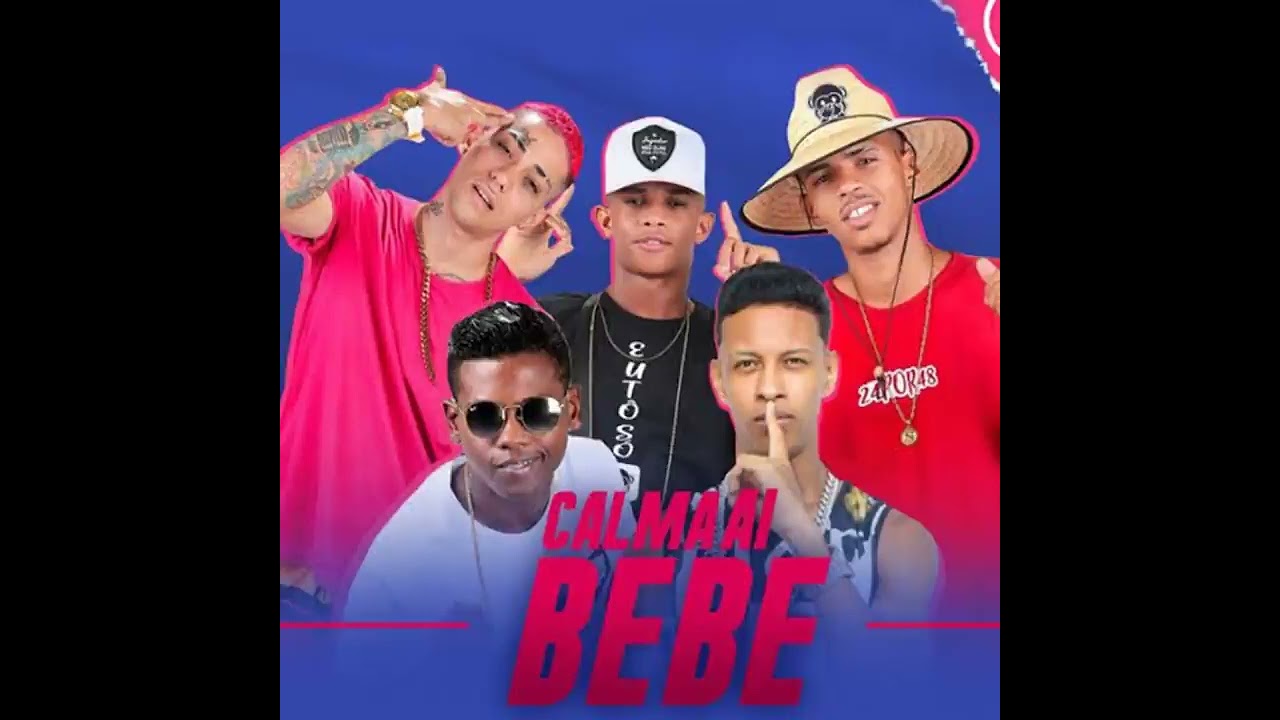 CALMA AI BEB&Ecirc;  -MC DRAAK-BIEL XCAMOSO-GUI DA TROPA E MC LOSK