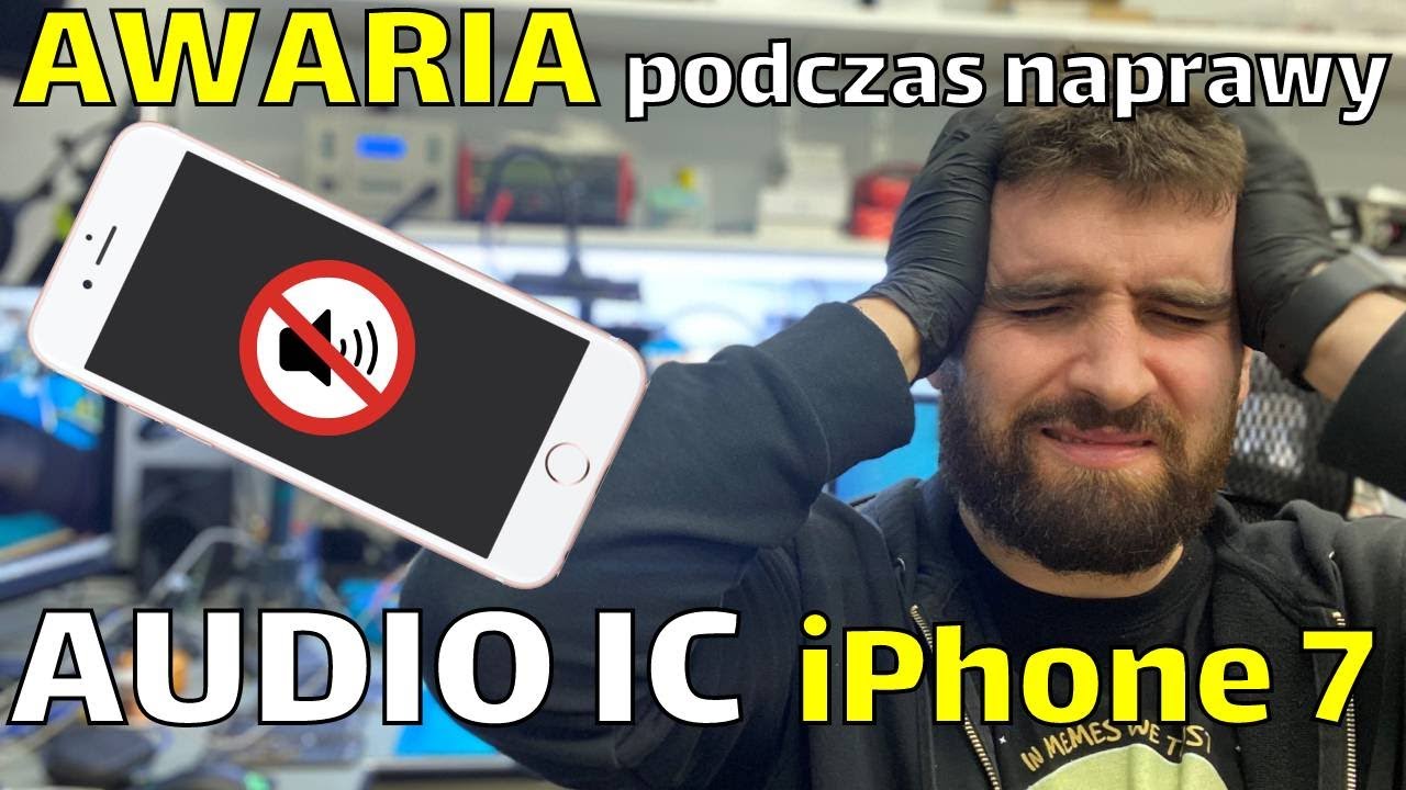 Naprawa usterki Audio IC w iPhone 7 AWARIA podczas nagrania repair guide audio ic iPhone 7 noob
