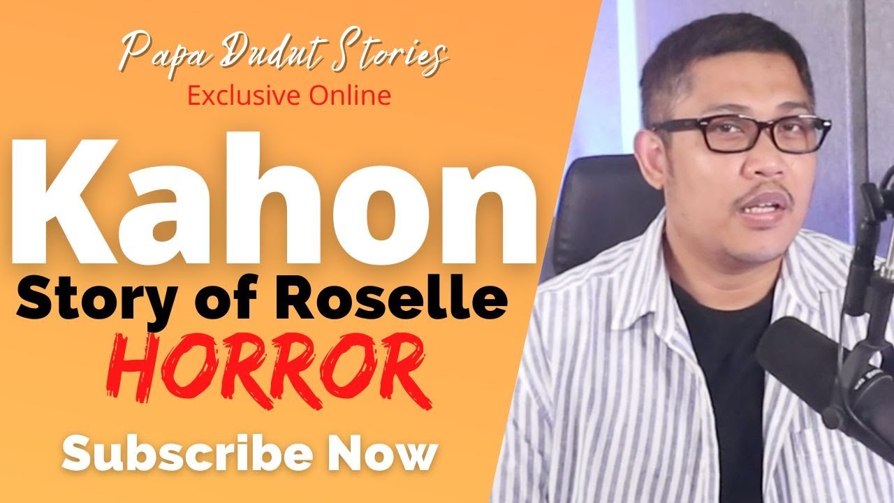ROSELLE | PAPA DUDUT STORIES HORROR