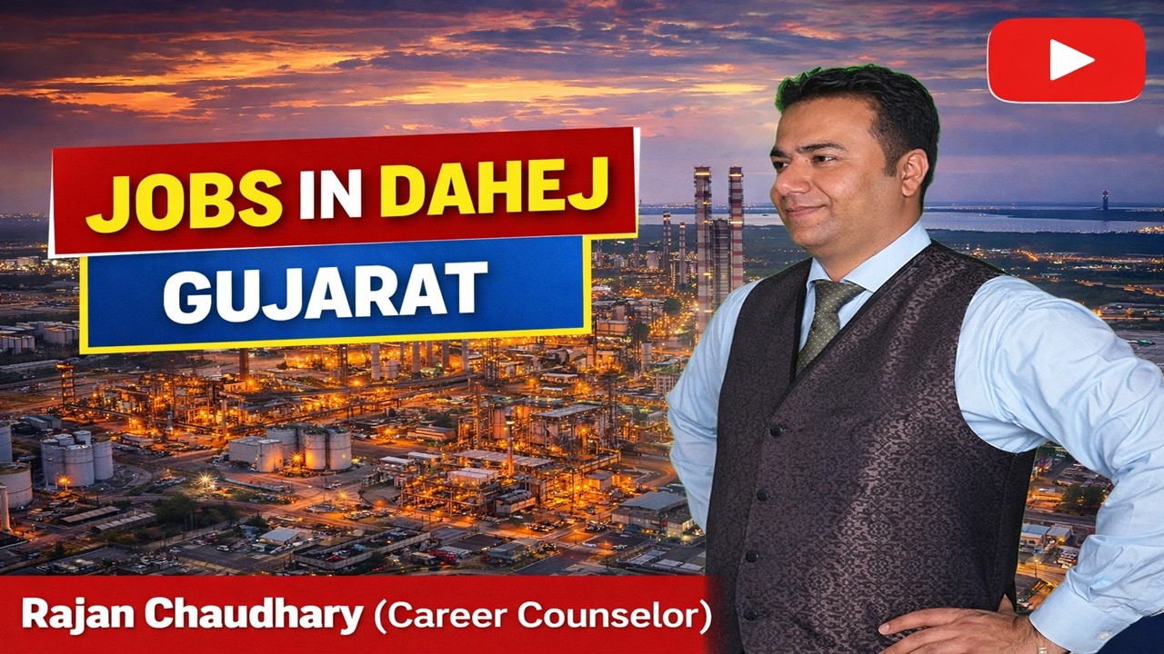Jobs in Dahej | Jobs in Gujarat | Latest Job Vacancy of Dahej | Gujarat Jobs Updates
