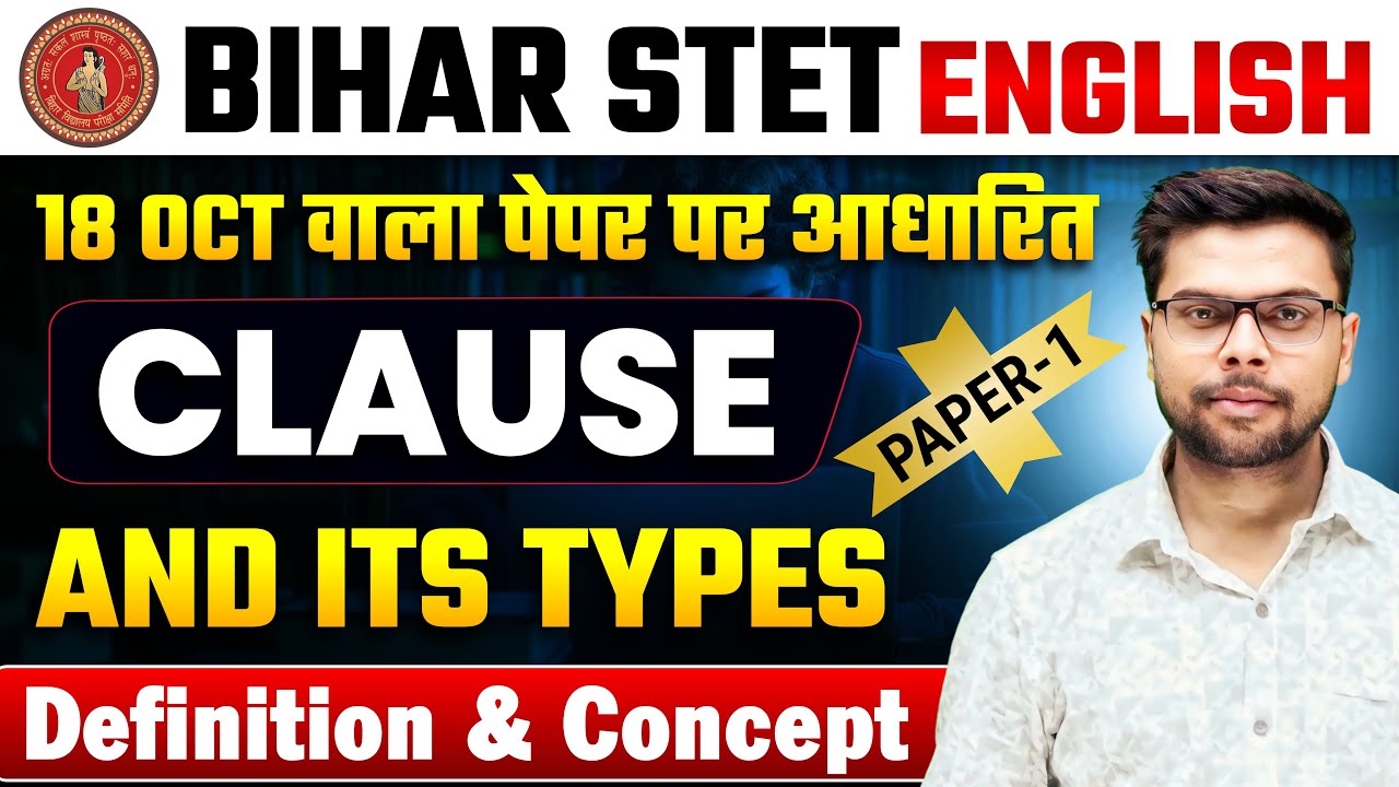 Bihar STET 2025 | English (9-10) Classes | Clause and its Types | New Pattern | Binod Sharma