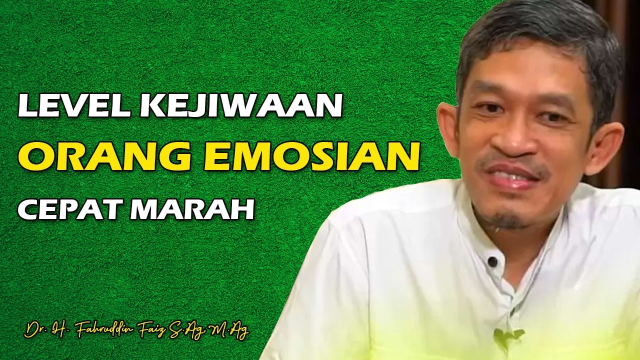 Level Kepribadian Orang yang Emosian | Dr. H. Fahruddin Faiz, S.Ag M.Ag | Channel Ngaji Filsafat