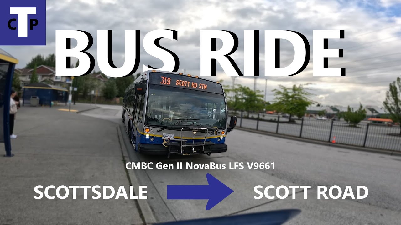 Translink Bus Ride | 2007 NovaBus LFS  on 319 (Scottsdale to Scott Road Station)