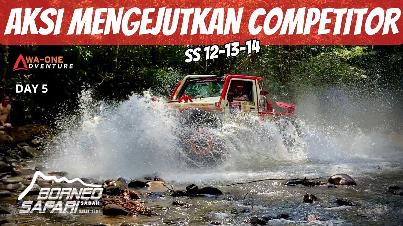 BORNEO SAFARI 2024 DAY 5 | WA-ONE ADVENTURE