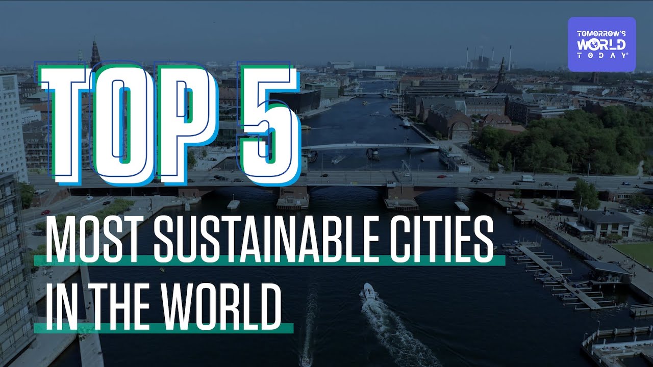 TOP 5 Eco-Friendly Cities Around the World