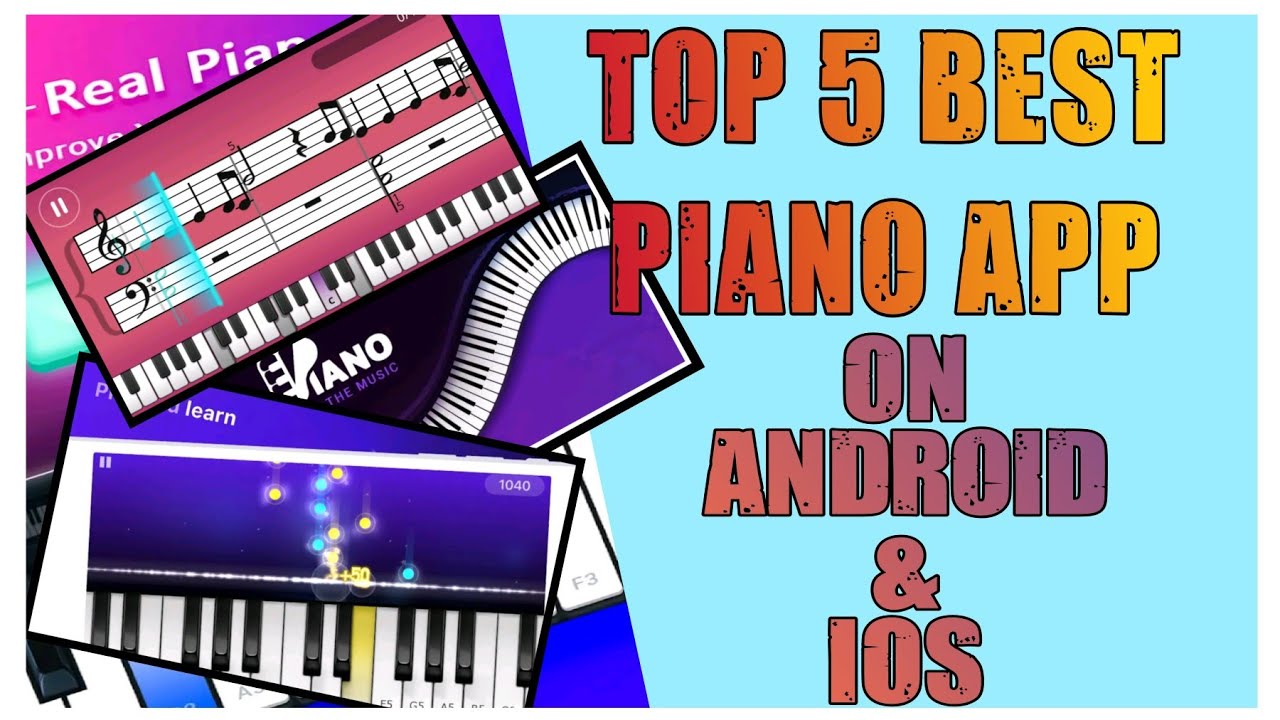Top 5 Best Piano App for Android and iOS 2020 | With specific information.