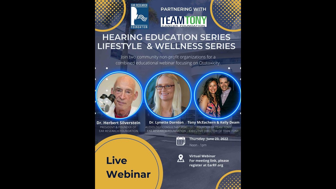 Hearing Education Series & Lifestyle Wellness Series: Ototoxicity, Hearing Loss, Cancer Treatments