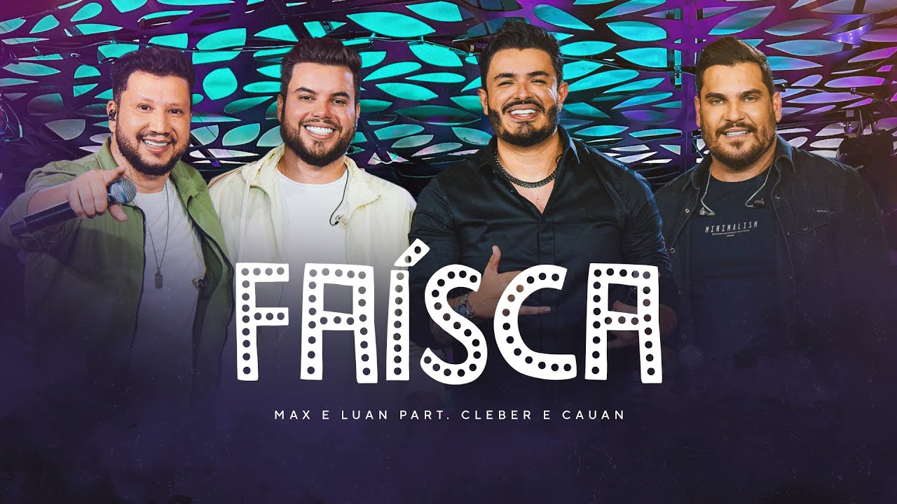 Fa&iacute;sca - Max e Luan e  @cleberecauan   | Esqueminha II