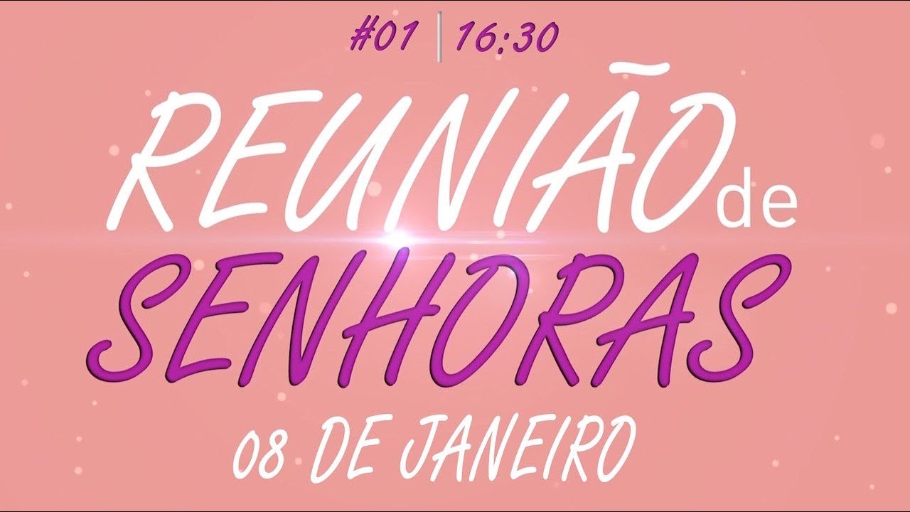 Reunião de Senhoras  08/01/2026