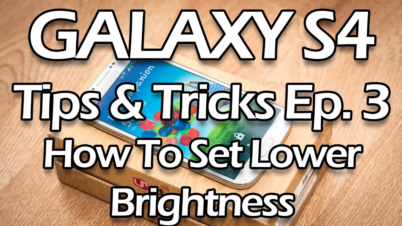 Galaxy S4 Tips & Tricks Episode 3: Lowest Brightness Still Too Bright? Use Screen Filter App