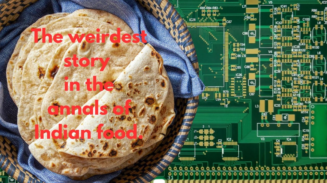 How Flatbreads Terrified The British, Baffled Indians, And Could Have Been A 19th Century Computer