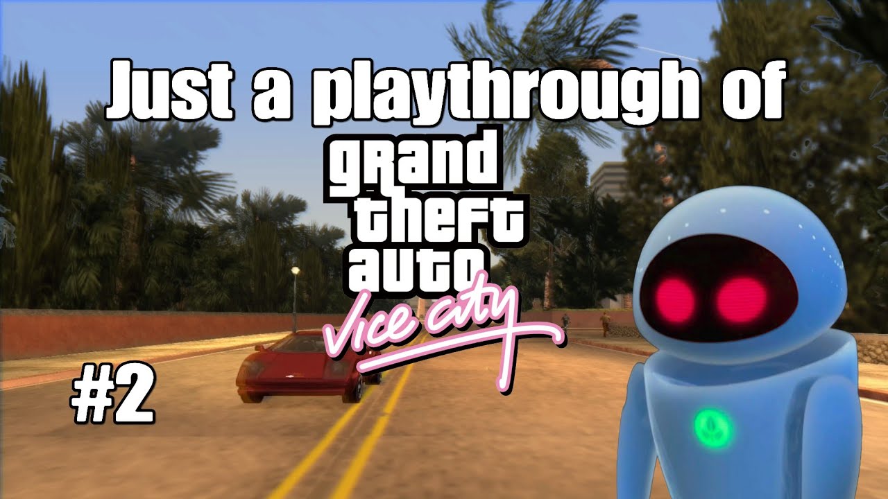 Playthrough of Gta Vice City for fun #2 - We making the money for Sonny.