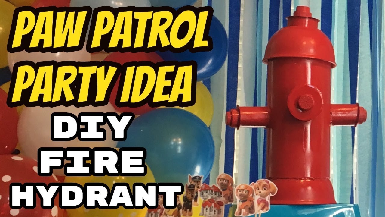 Fire Hydrant tutorial | PAW PATROL PARTY IDEA