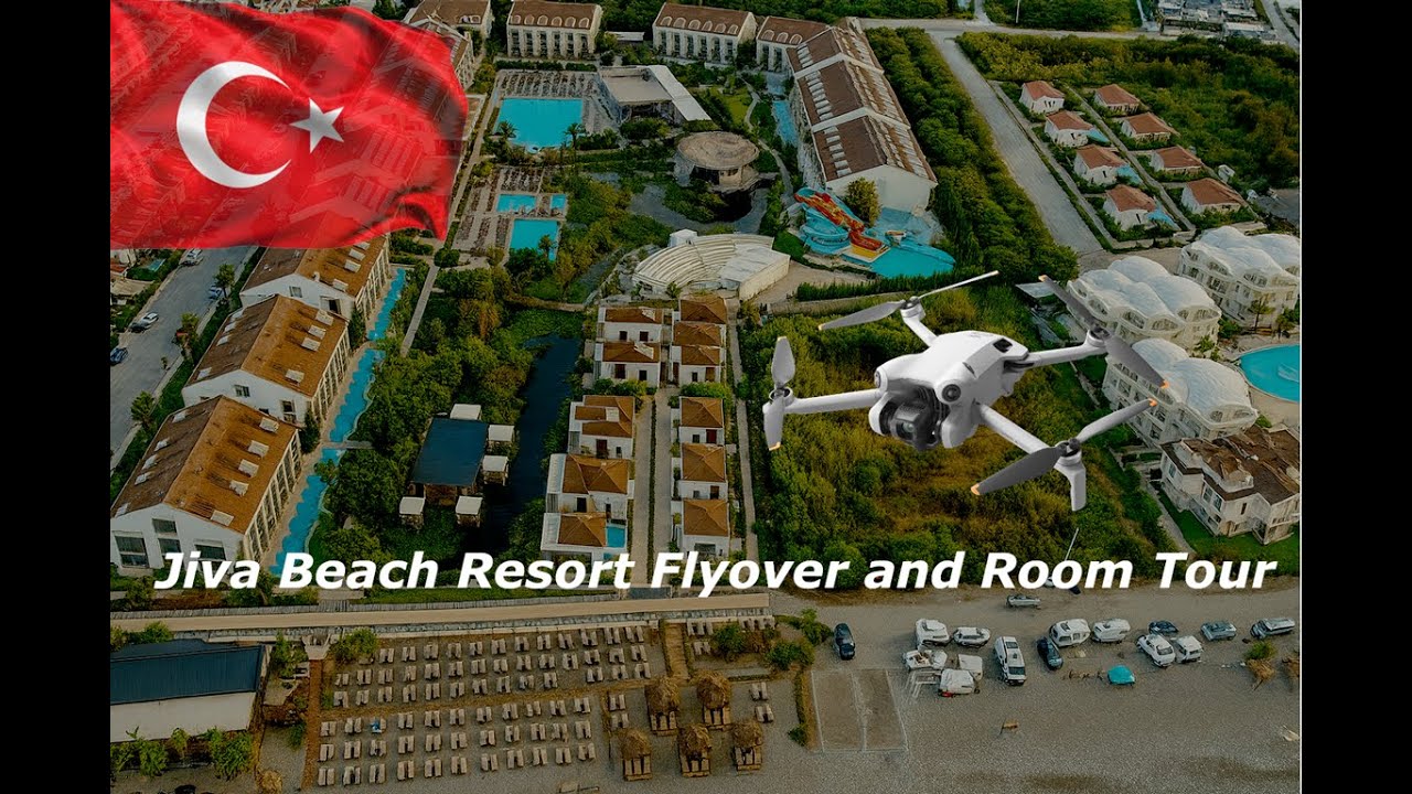 Jiva Beach Resort Fly Over and Room Tour, Calis Turkey  Oct 25