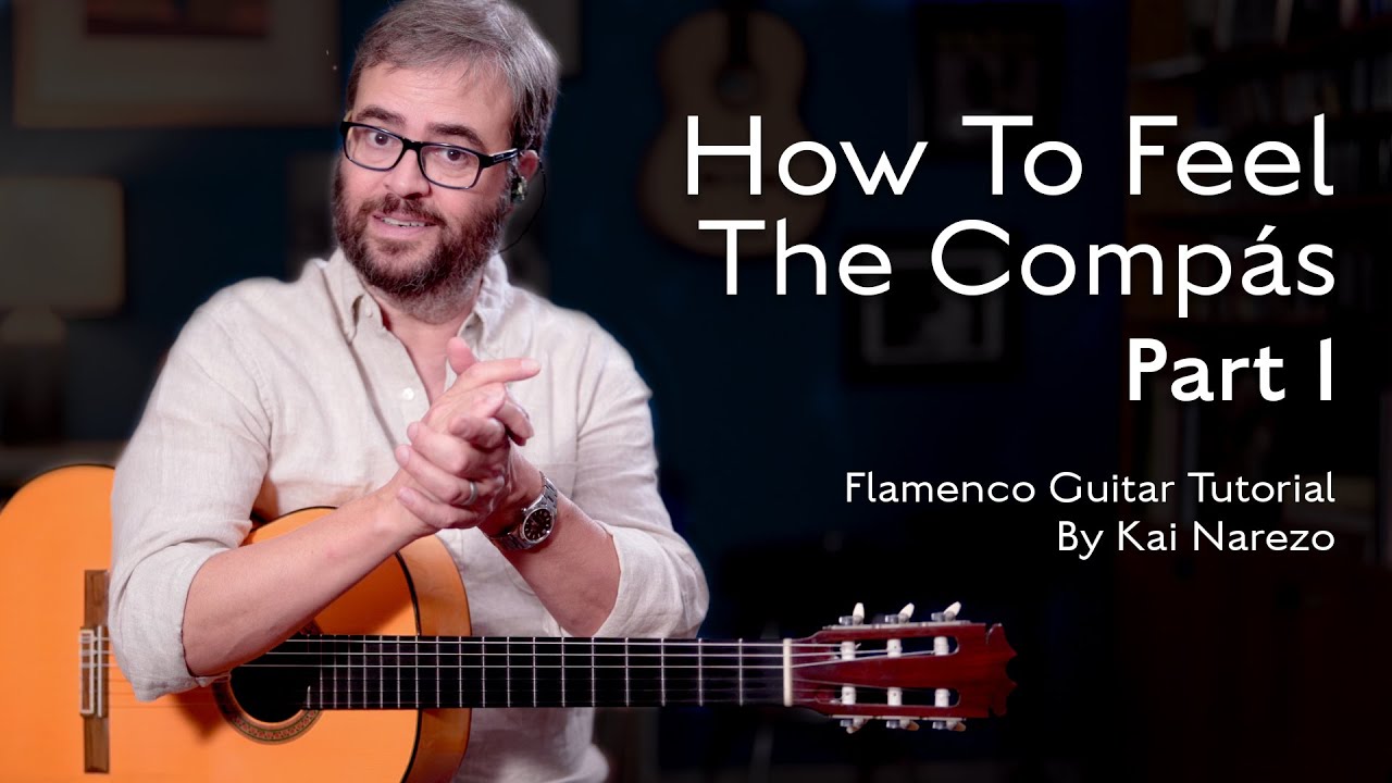 How To Feel The Compás Part 1 - Flamenco Guitar Tutorial by Kai Narezo