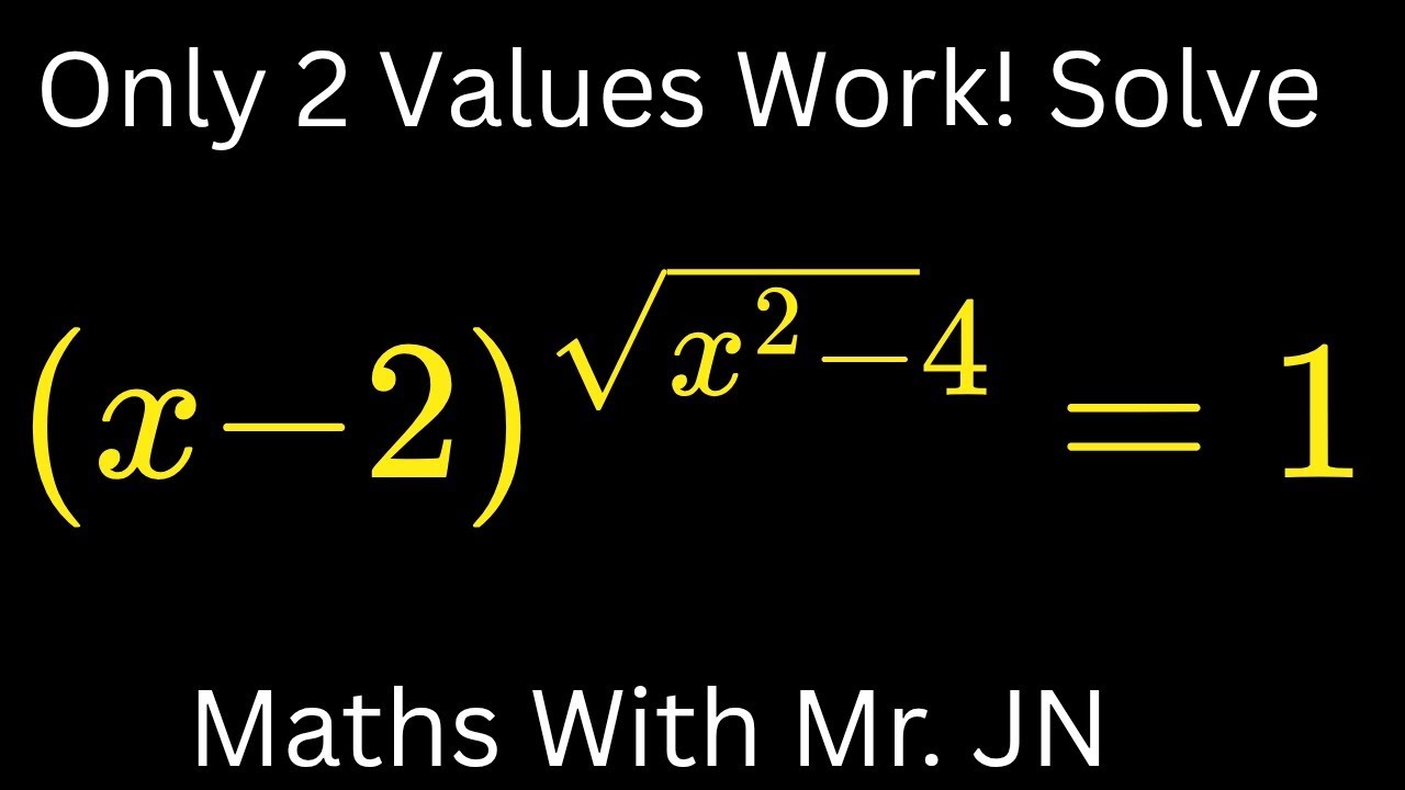 .🧠Solve (x − 2)^(√(x² − 4)) = 1 | Exponents & Radicals💥/Maths With Mr. JN
