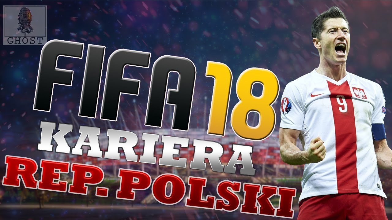 FIFA 18 REPREZENTACJA POLSKI [#1] Mecz z Niemcami !