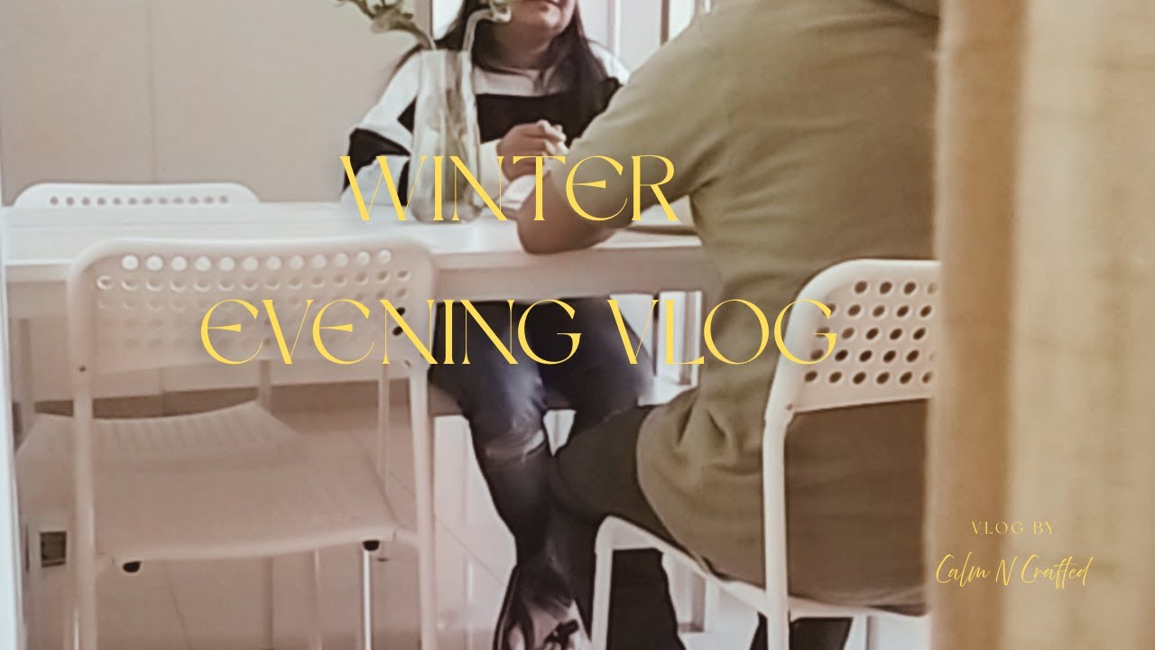 Evening Coffee Routine | Winter special Chicken Soup | Silent Vlog | Slow Living