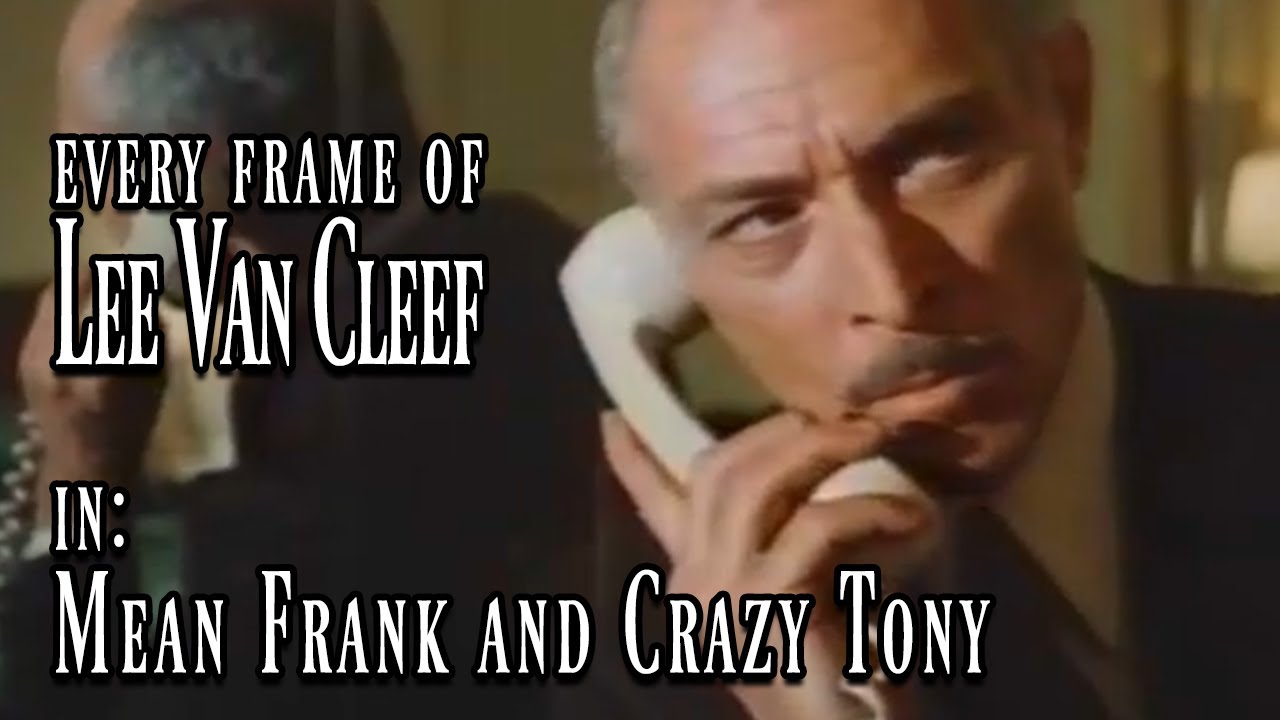 Every Frame of Lee Van Cleef in - Mean Frank and Crazy Tony (1973)