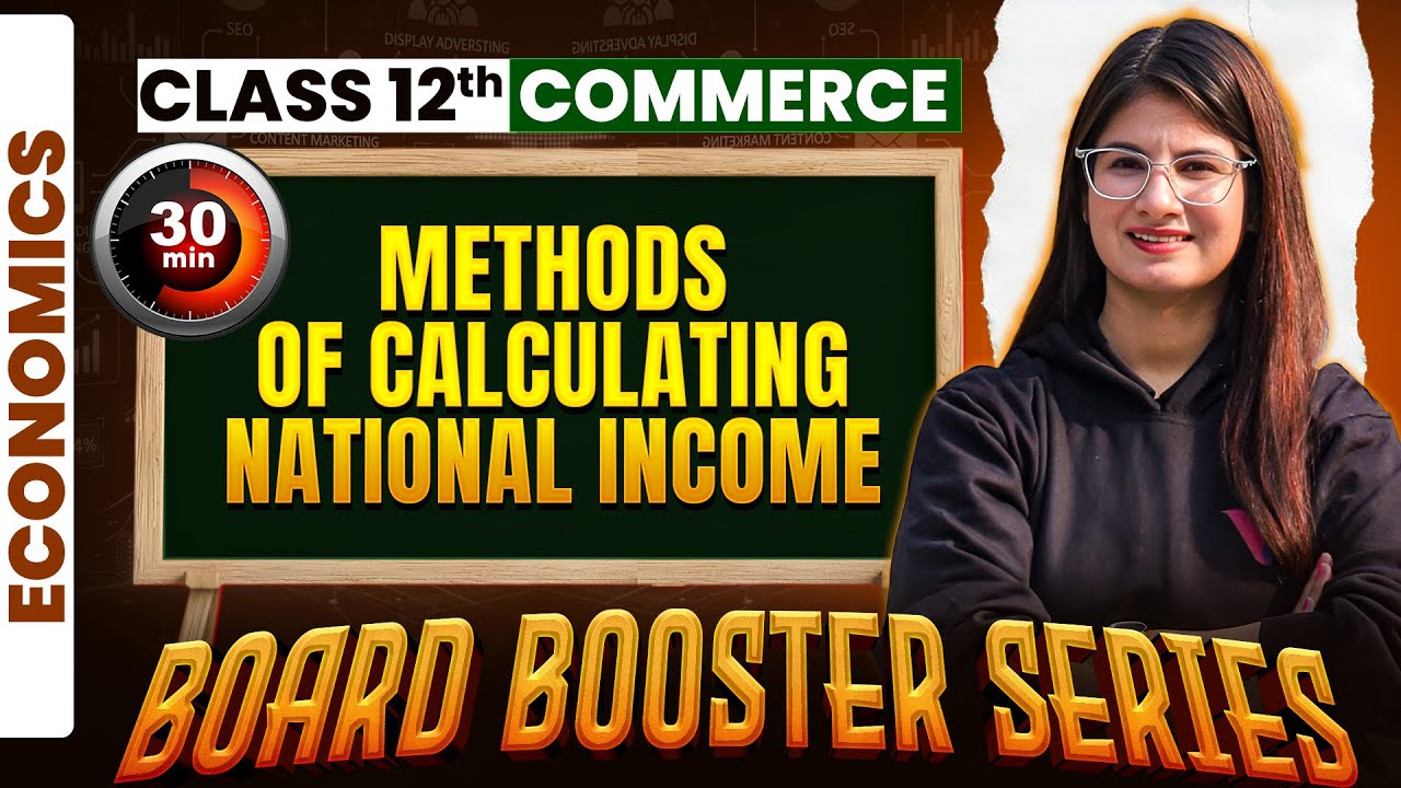 Methods of Calculating National Income in 30 Min | Class 12 Economics One Shot | Tanya Munjal Ma'am