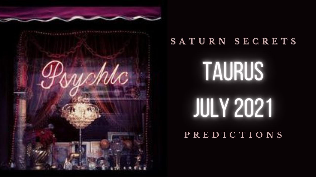 Turning Pain Into Power Taurus July 2021 Astrology & Tarot
